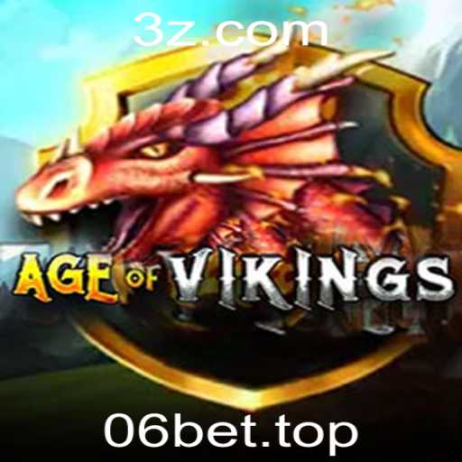 Descubra o Fascinante Mundo de AgeofViking com 06bet