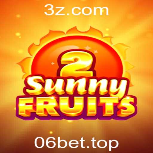 Descubra o Fascinante Mundo de SunnyFruits2 no 06bet
